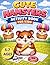 Cute Hamsters Activity Book...