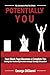 Potentially You: Making Goal-Achieving Decisions Through Strategic Discomfort