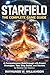 Starfield: The Complete Game Guide: A Comprehensive Walkthrough with Expert Strategies, Tips, Ship Builds, and Secrets to Master the Galaxy