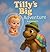Tilly's Big Adventure: A Gentle Story About Patience and Waiting for a New Beginning (Adventure Kids Stories Book 1)