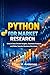 PYTHON FOR MARKET RESEARCH: PYTHON FOR MARKET RESEARCH