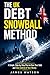 The UK Debt Snowball Method: A Simple, Step-by-Step Plan to Clear Your Debt and Take Control of Your Money