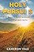 Holy Pursuits: Real Love wi...