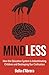 Mindless: How the Education System is Indoctrinating Children and Destroying Our Civilisation
