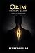 Orim: Broken Glory: A Novel of Hidden Light (The Orim Series)
