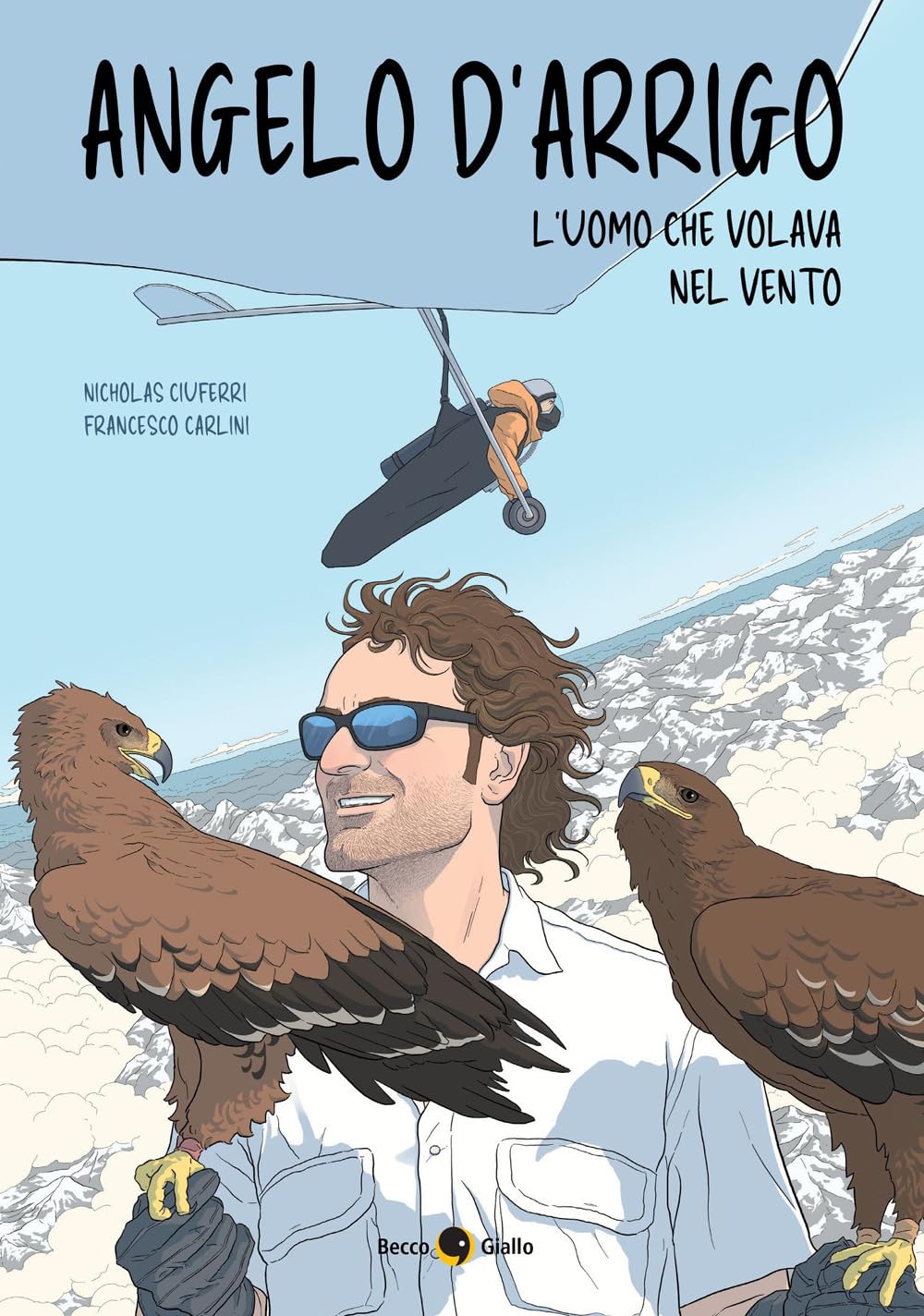 Angelo D’arrigo. L’uomo che volava nel vento (Paperback)