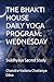 THE BHAKTI HOUSE DAILY YOGA PROGRAM: WEDNESDAY: Svādhyāya Sacred Study