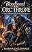 Bloodbound to the Orc Throne: A Consent-Forward Orc King Fated Mates Fantasy Romance (The Shattered Marches : A Consent-Forward Orc Romance Series of Oaths, War, and Chosen Bonds Book 1)