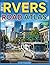 RVers Road Atlas 2027: Discover America’s Scenic Routes, Rv-friendly Stops, Detailed Maps, And Hidden Gems For The Ultimate Rv Adventure