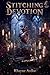 Stitching Devotion (Arcadian Dreams Book 1)