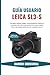 Guía Usuario Leica SL3-S: Consigue calidad imagen cinematográfica mediante consejos sobre técnicas exposición, flujos trabajo vídeo, estrategias optimización completa sensor (Spanish Edition)