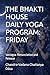 THE BHAKTI HOUSE DAILY YOGA PROGRAM: FRIDAY: Vairāgya: Renunciation and Release