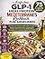 Einfaches GLP-1 High-Protein Mediterranes Kochbuch zum Abnehmen: Schnelle und einfache GLP-1 Diät Rezepte für bessere Appetitkontrolle, ausgewogene ... nachhaltige Gewichtsabnahme (German Edition)