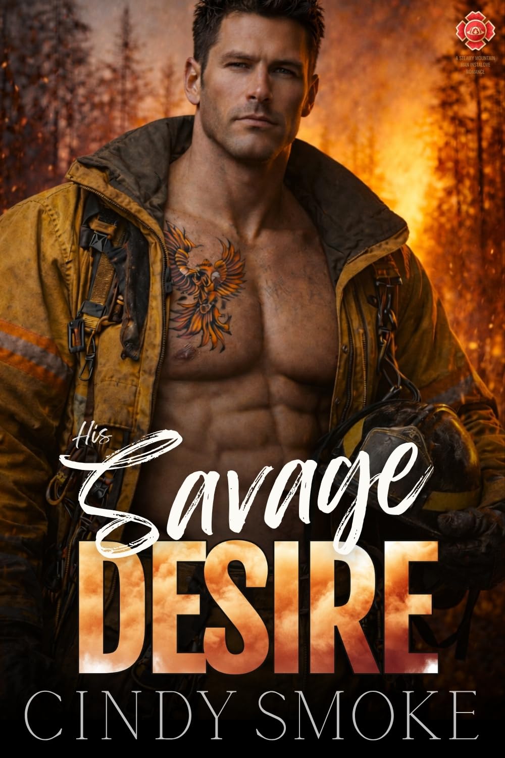 His Savage Desire (Wylde Mountain Smokejumpers #4)