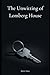 The Unwitting of Lomberg House