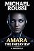 Amara: The Interview: A Chronicle