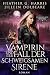 Die Vampirin und der Fall der schweigsamen Sirene by Heather G Harris