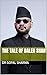 The Tale of Balen Shah