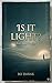 Is It Light?: A Quiet Book of Boundaries, Ease, and Letting Go
