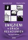 Uwięzieni w grach...
