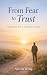 From Fear to Trust: Finding...