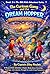 Tjhe Curious Gang and the Dream Hopper - The Land of Lost Tomorrows: A Magical Kids Adventure Chapter Book About Friendship, Courage, and a Journey ... Tomorrows (The Big Kids Adventure Series 3)