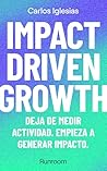 Impact-Driven Gro...