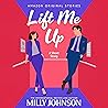 Lift Me Up by Milly Johnson