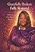Gracefully Broken: Fully Restored: A Journey from Pain to Purpose