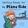 Getting Ready for My Plane Ride by Fei Zheng-Ward
