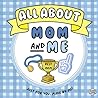 All About My Mom and Me: A Fill-In & Coloring Activity Book for Boys to Create a Keepsake Gift for Mom | 20 Prompts to Draw, Write, and Celebrate Mom