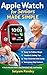 Apple Watch for Seniors Made Simple Guide : A Step-by-Step Easy Guide to Master Apple Watch, Stay Connected, Track Health, and Use Safety Features with Confidence