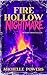 Fire Hollow Nightmare: My B...