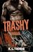 Trashy