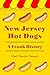 New Jersey Hot Dogs: A Fran...