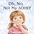 Oh, No, Not My ADHD!