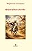 Don Chisciotte: Il capolavoro di Cervantes con apparato interpretativo, annotazioni e cronologia (Italian Edition)