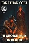 A Choice Paid in ...