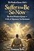 Suffer It To Be So Now: The First Words of Jesus — A Life of Alignment, Not Resistance (The Words of Jesus — When He Speaks Series)