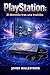 PlayStation: El dominio tras una traición (Spanish Edition)