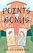Points Bonus (French Edition)