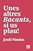 Unes altres Bacants, si us plau