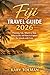 Fiji Travel Guide 2026: Planning Tips, Where to Stay, What to Do, and How to Explore the Islands with Ease.