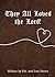 They All Loved the Lord!