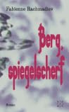 Berg, spiegelscherf
