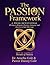 The PASSION Framework 4-Week Devotional: 28 Days to Reignite Purpose, Intimacy, and Oneness in Your Marriage