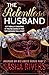 The Relentless Husband (Husband-On-His-Knees, #2)