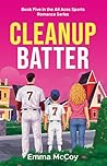 Cleanup Batter by Emma McCoy
