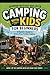 Camping with kids for Beginners: A Paren'ts Guide to Stress-Free Family Camping