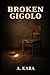 Broken Gigolo